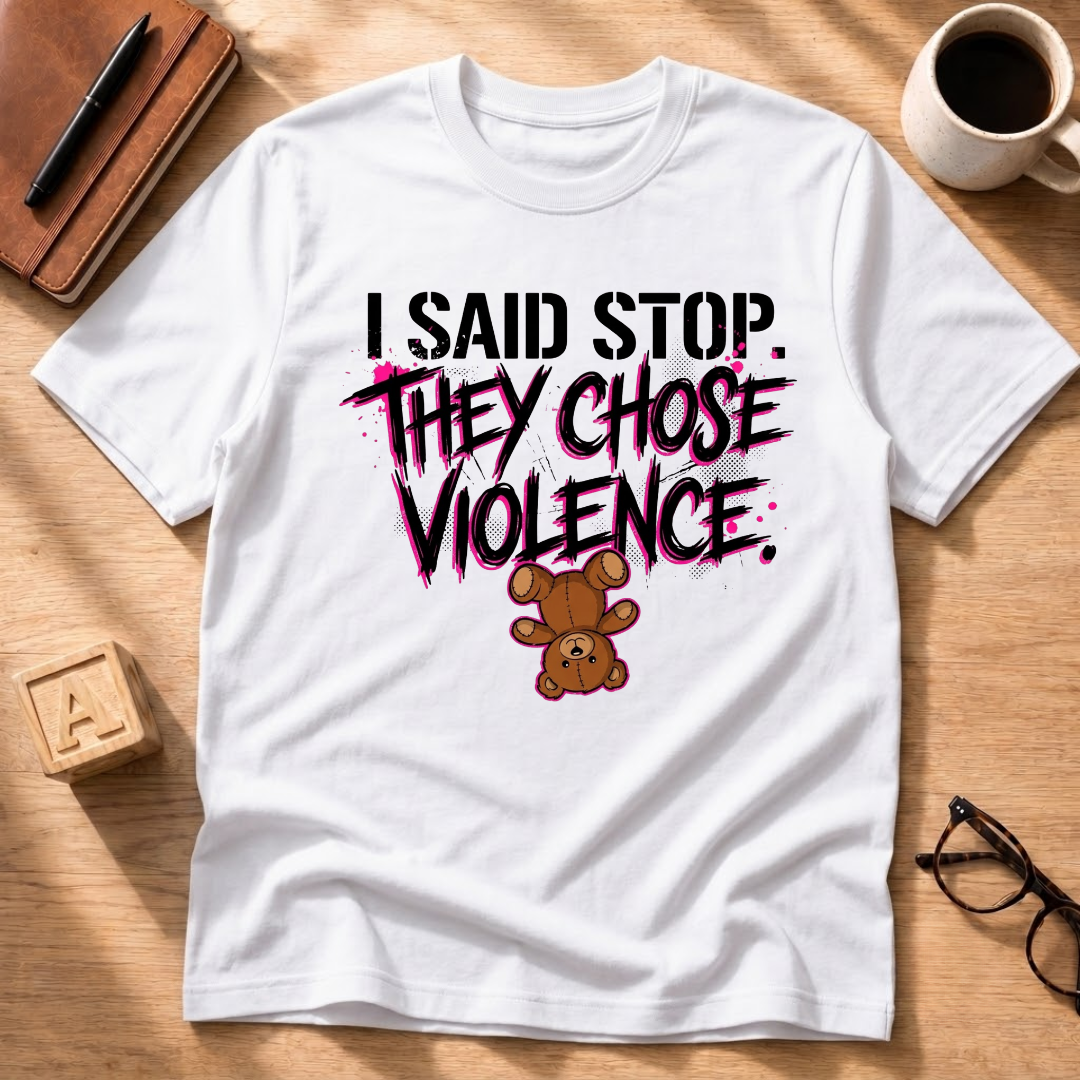 They Chose Violence T-Shirt