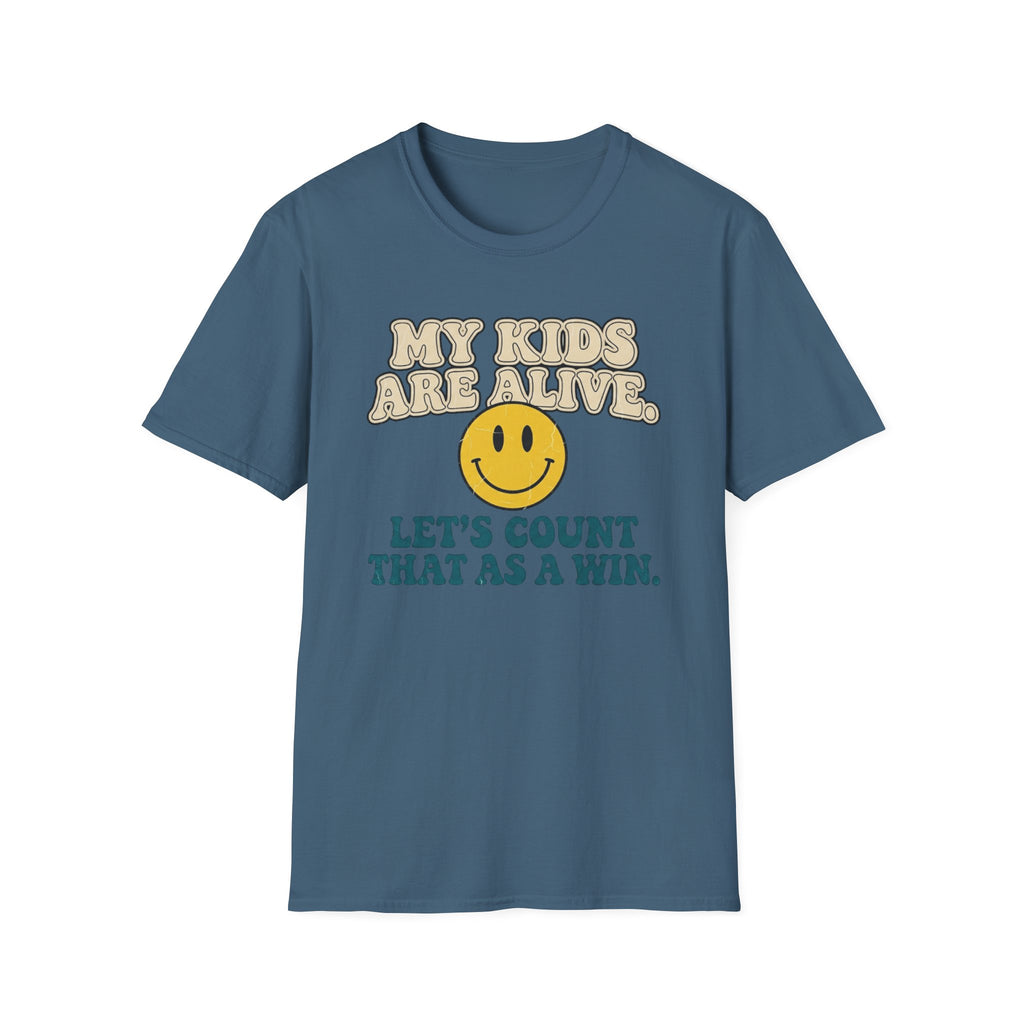 My Kids Are Alive T-Shirt