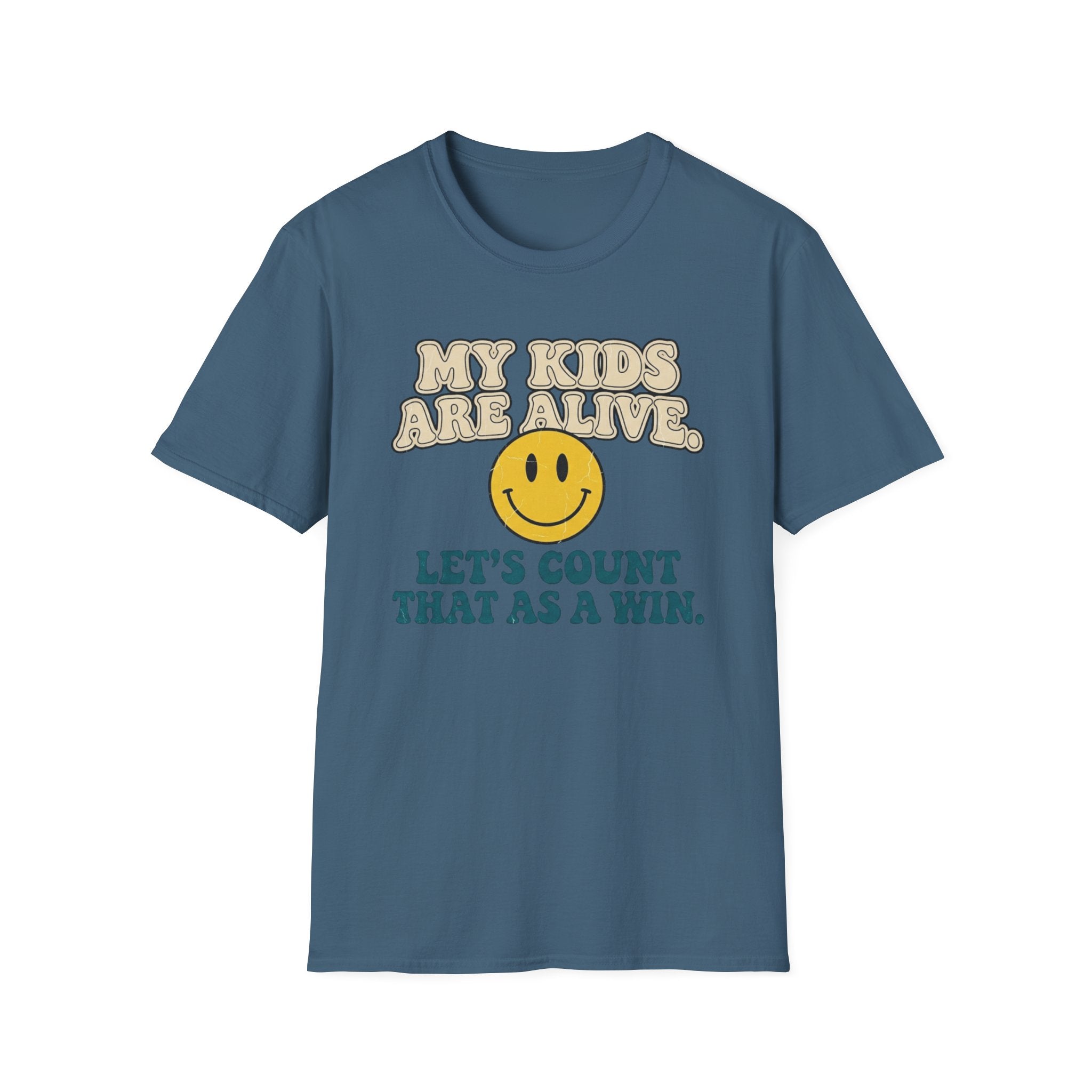 My Kids Are Alive T-Shirt