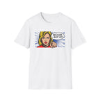 Because I Said So T-Shirt