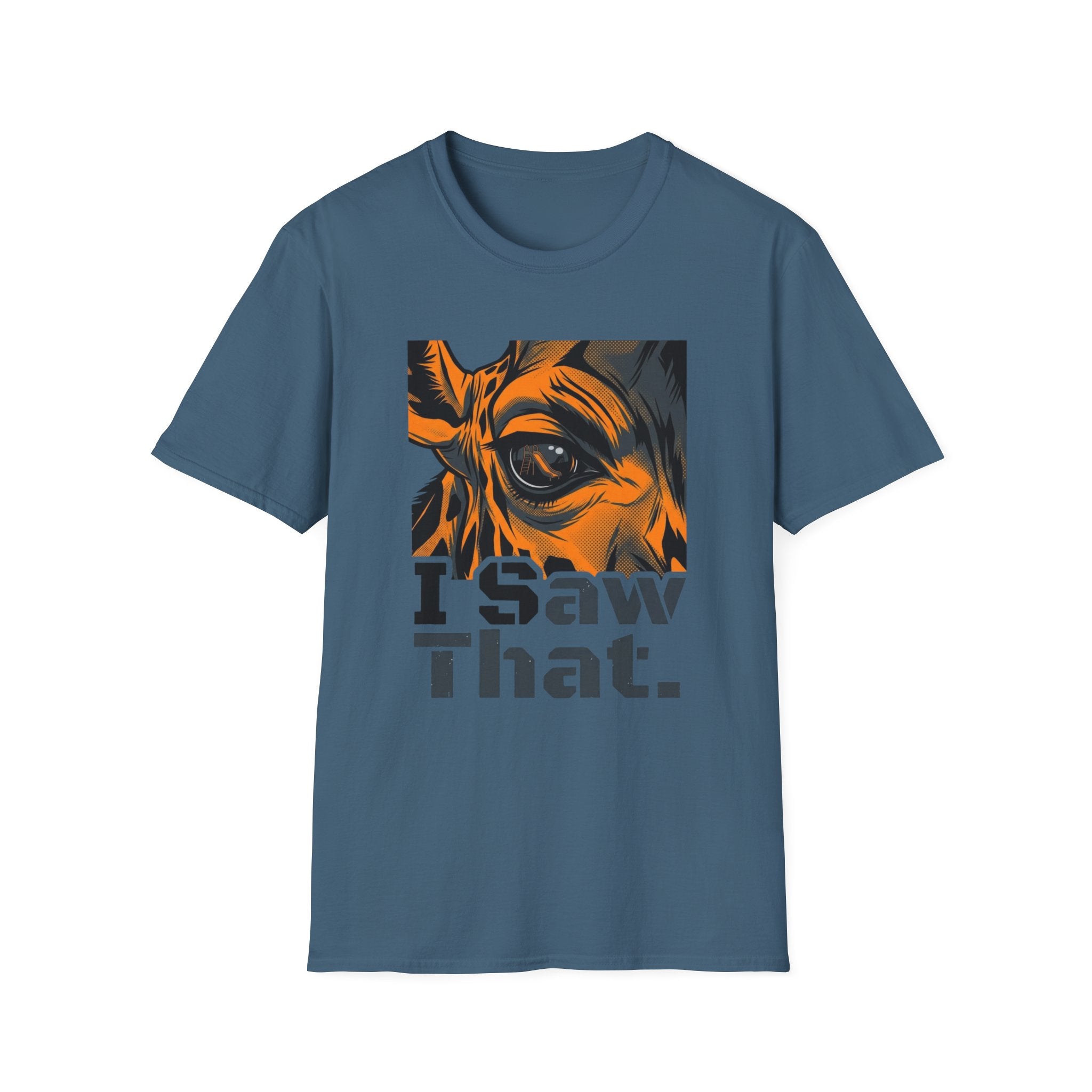 I Saw That T-Shirt