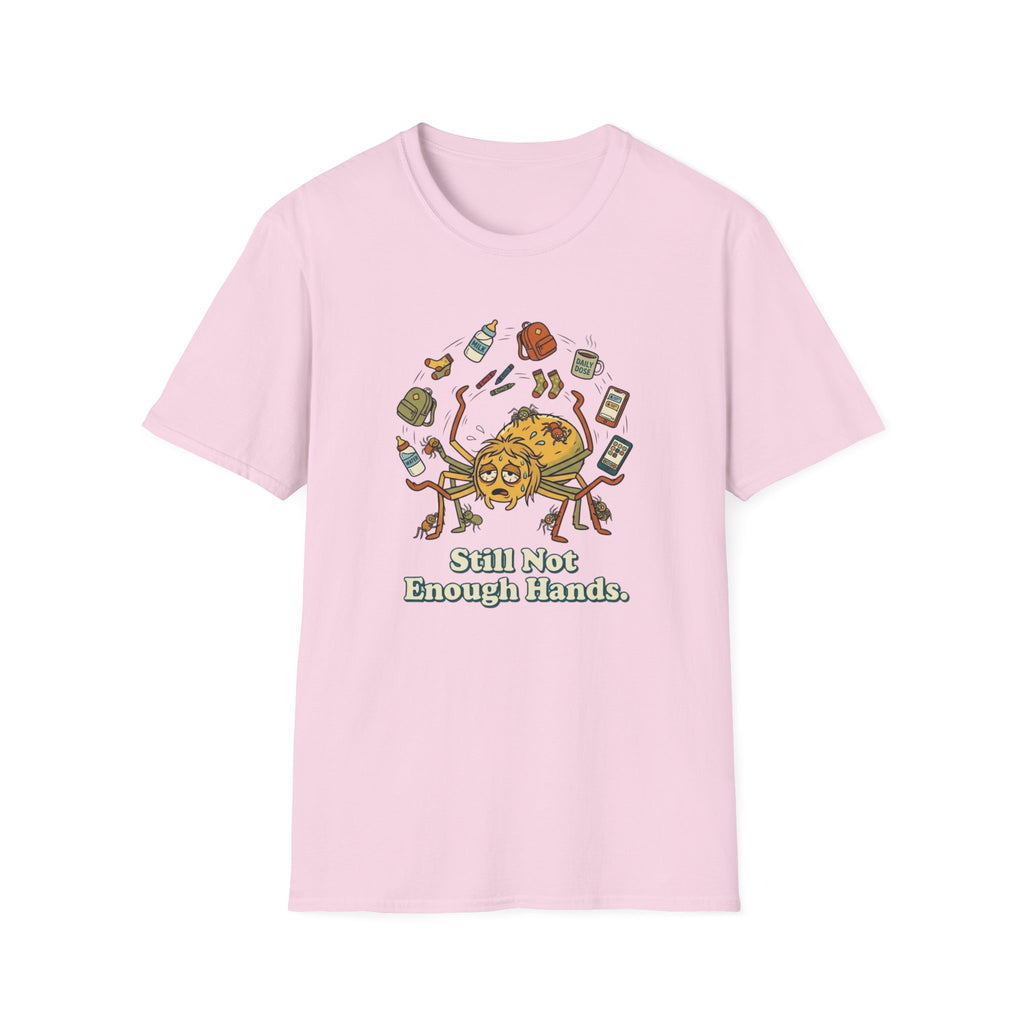 Not Enough Hands T-Shirt