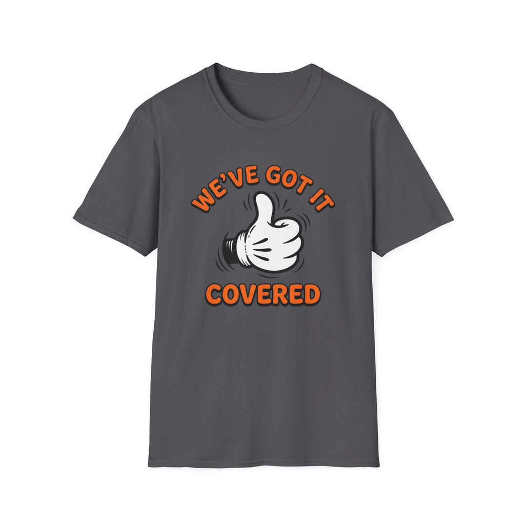 We've Got It Covered T-Shirt