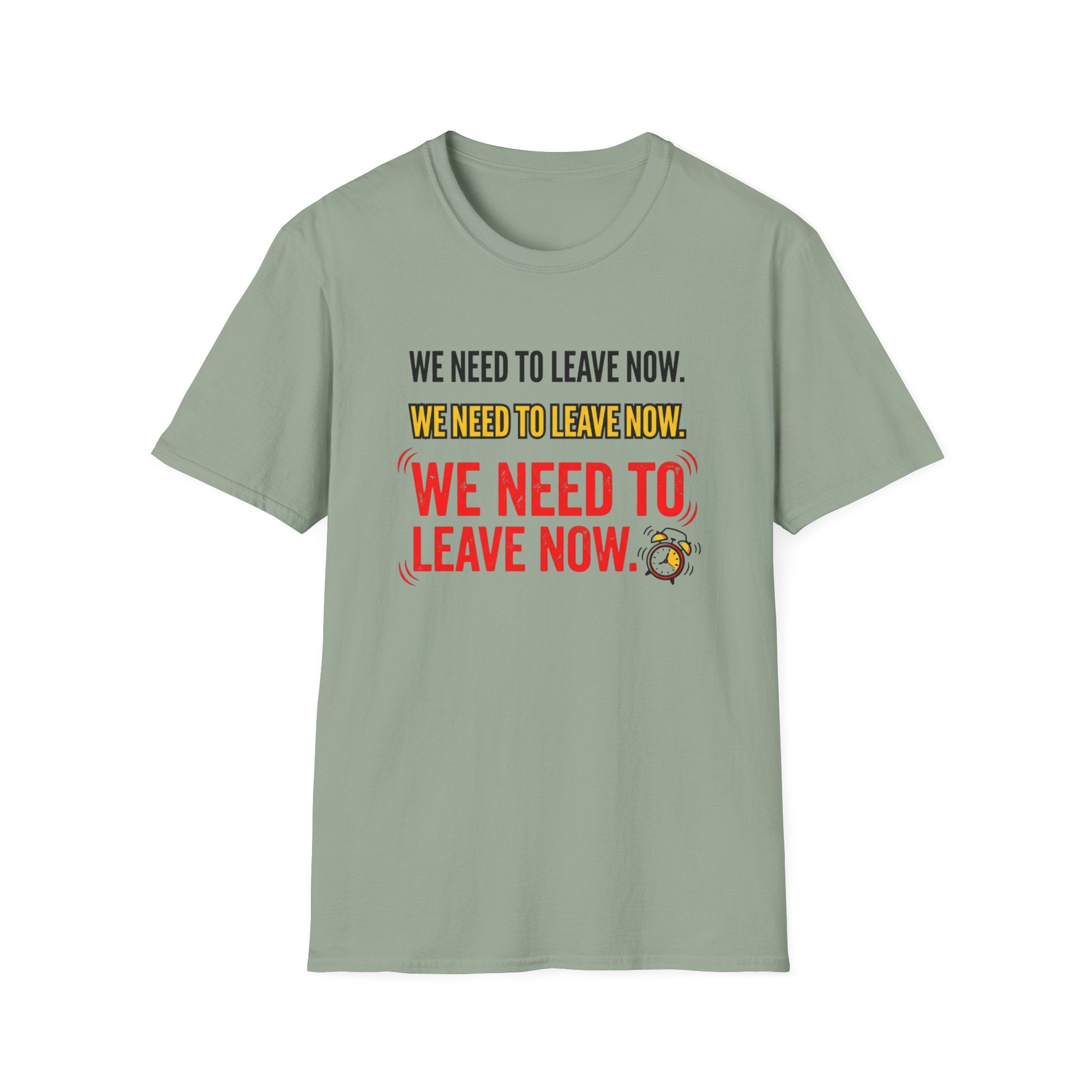 We Need To Leave T-Shirt