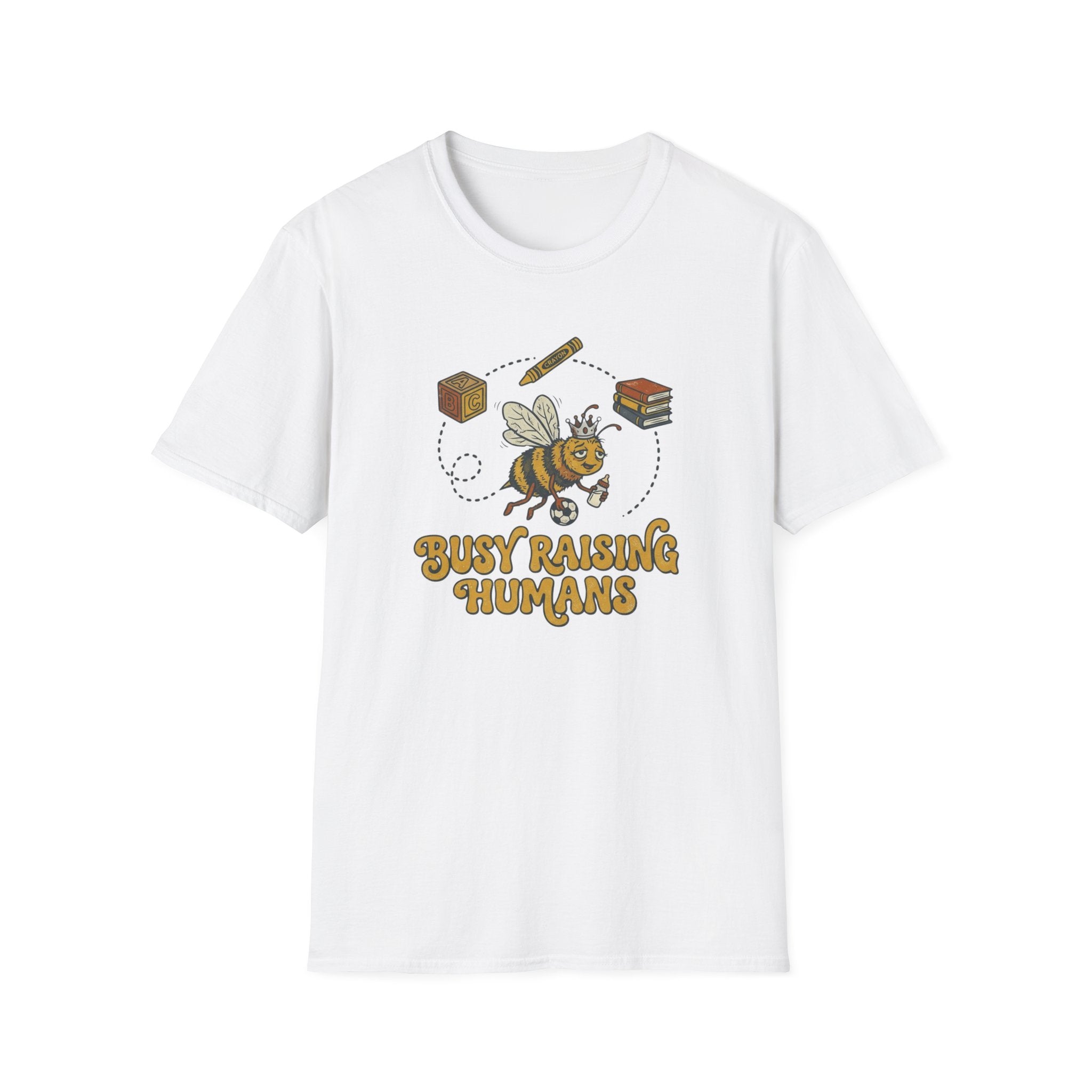 Busy Raising Humans T-Shirt