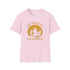 Can't Work Today T-Shirt