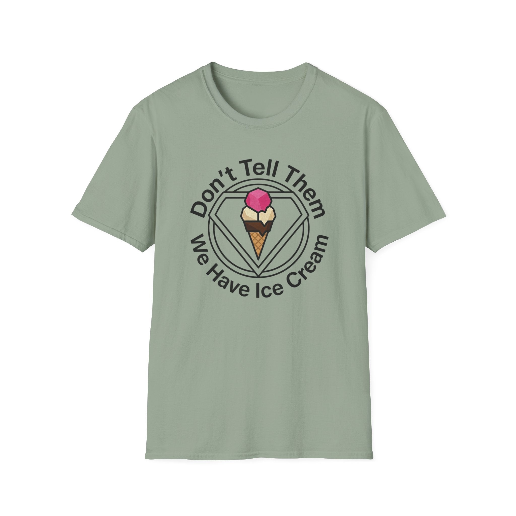 Don't Tell Them T-Shirt