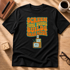 Screen Time T-Shirt