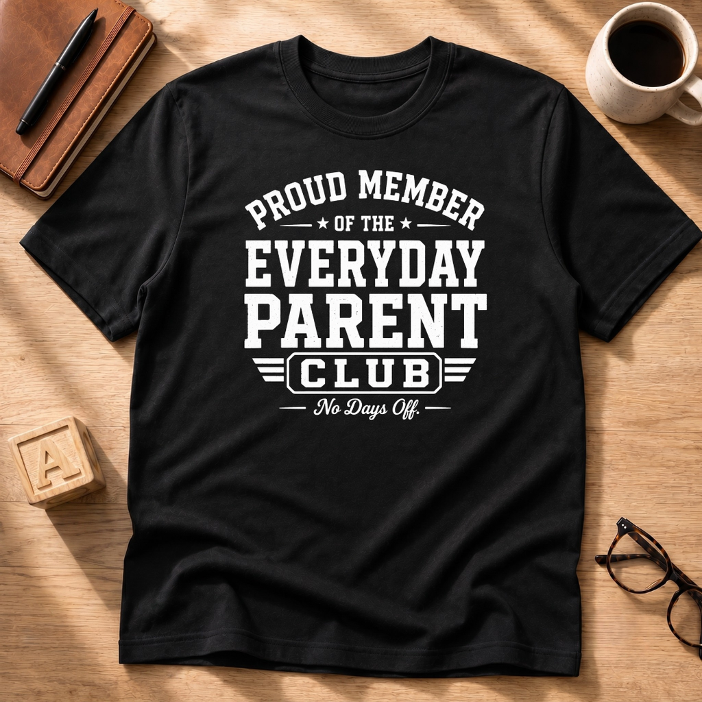 Everyday Parent T-Shirt