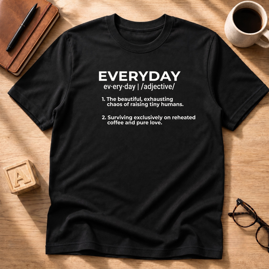 The "Everyday" Reality T-Shirt