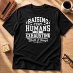 Raising Tiny Humans T-Shirt
