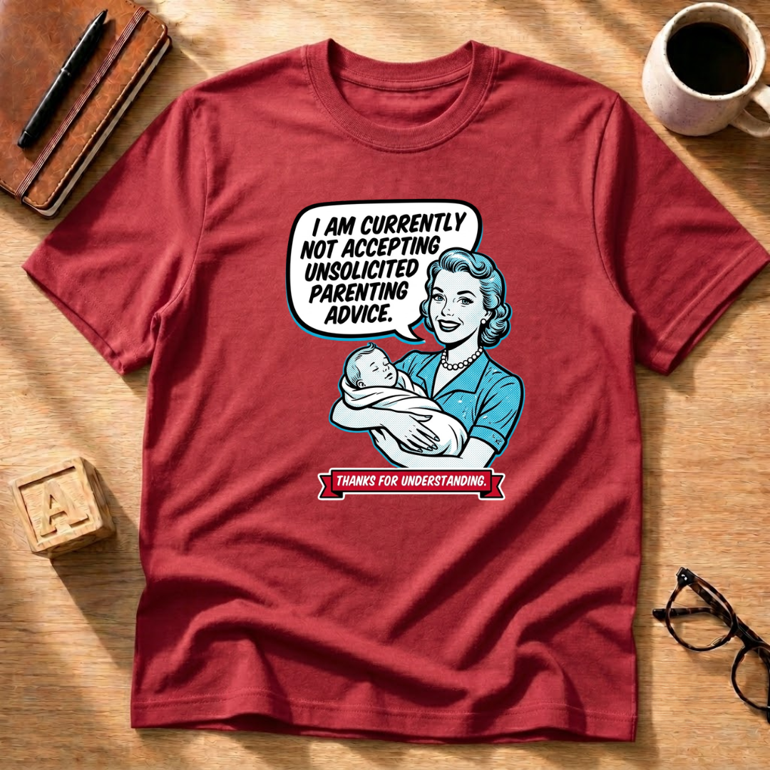 Unsolicited Advice T-Shirt