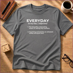 The "Everyday" Reality T-Shirt