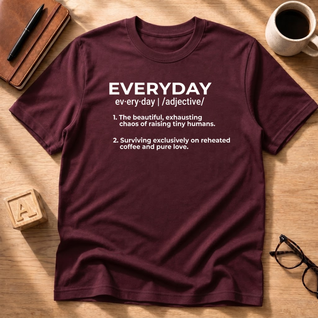 The "Everyday" Reality T-Shirt