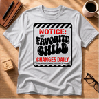 My Favorite Child T-Shirt