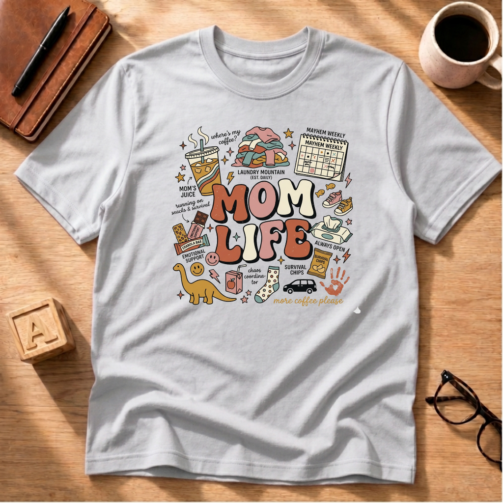 Mom Life T-Shirt