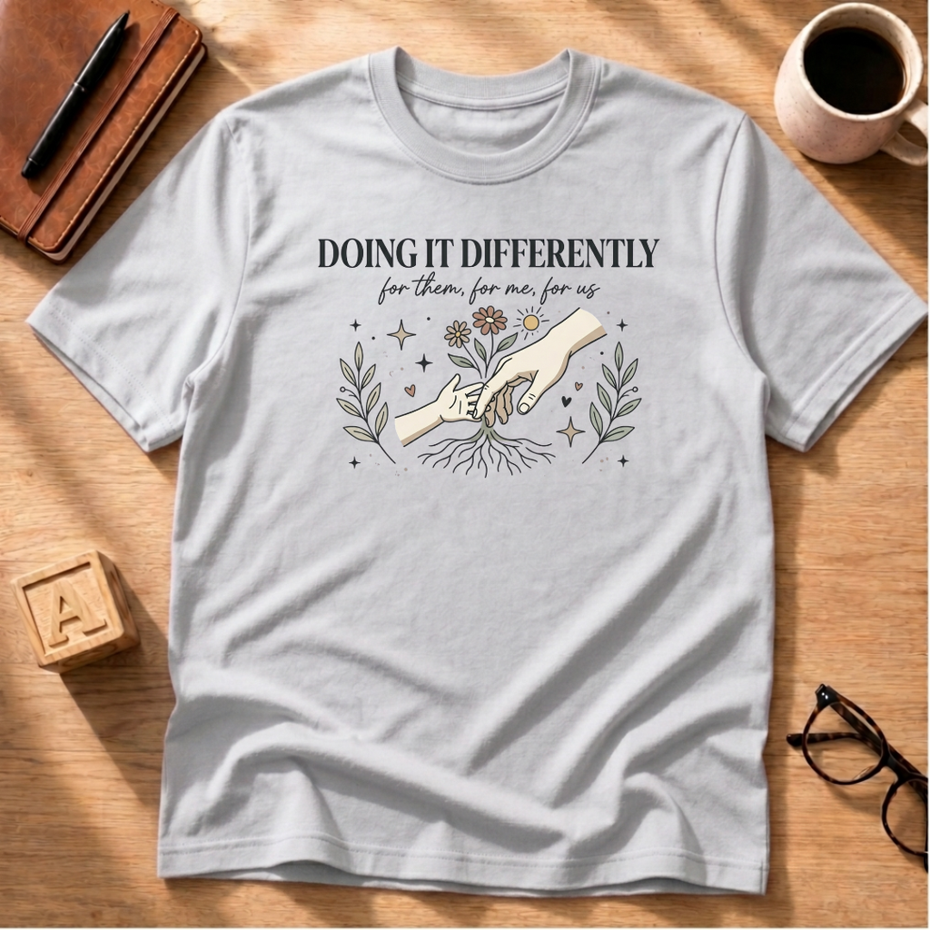 Doing It Differently T-Shirt