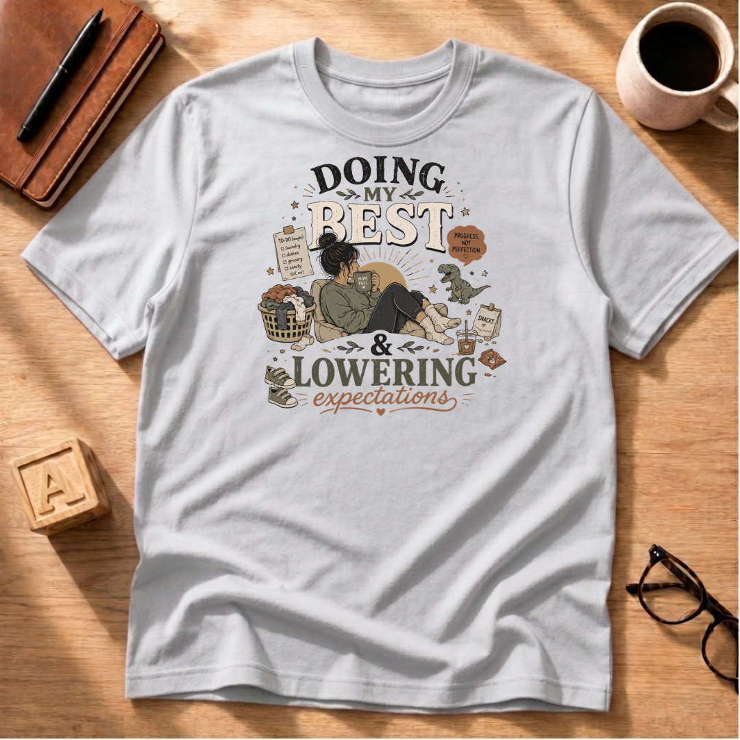 Doing My Best T-Shirt