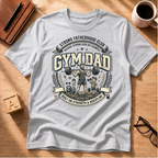 Gym Dad T-Shirt