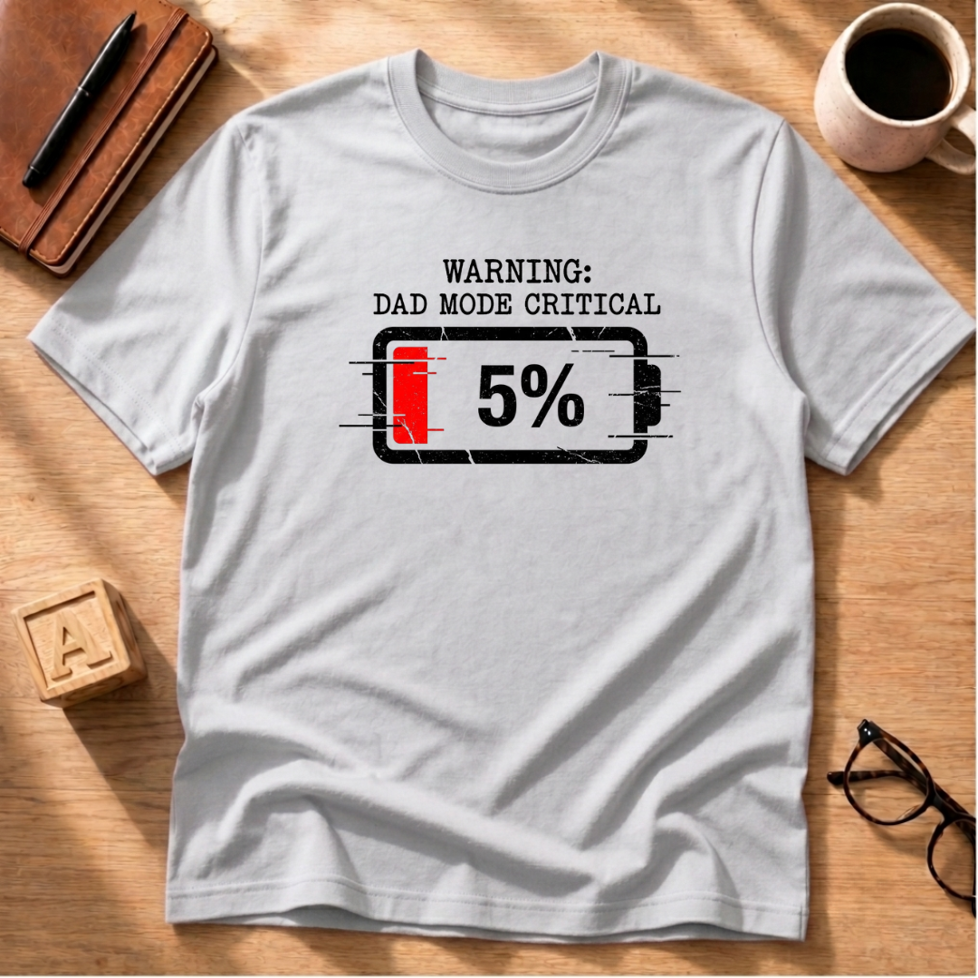 Dad Mode Critical T-Shirt