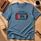 Dad Mode Critical T-Shirt