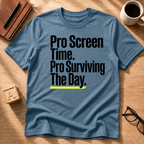 Pro Screen Time T-Shirt