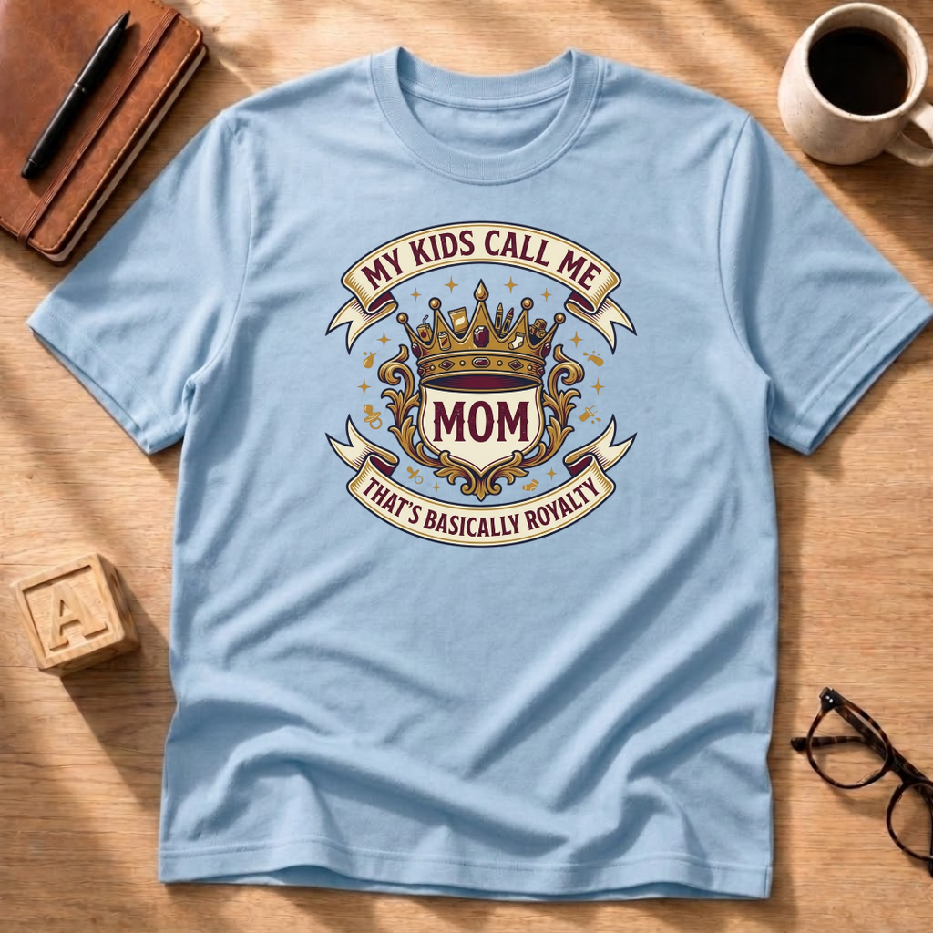 Mom Royalty T-Shirt
