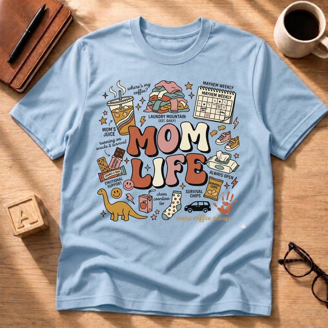 Mom Life T-Shirt