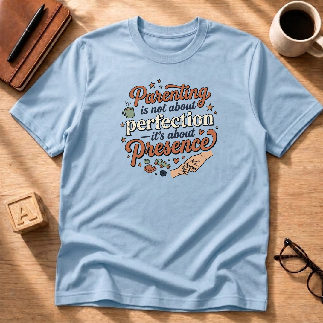 Presence Over Perfection #2 T-Shirt