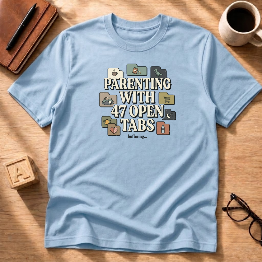 Parenting With 47 Open Tabs T-Shirt