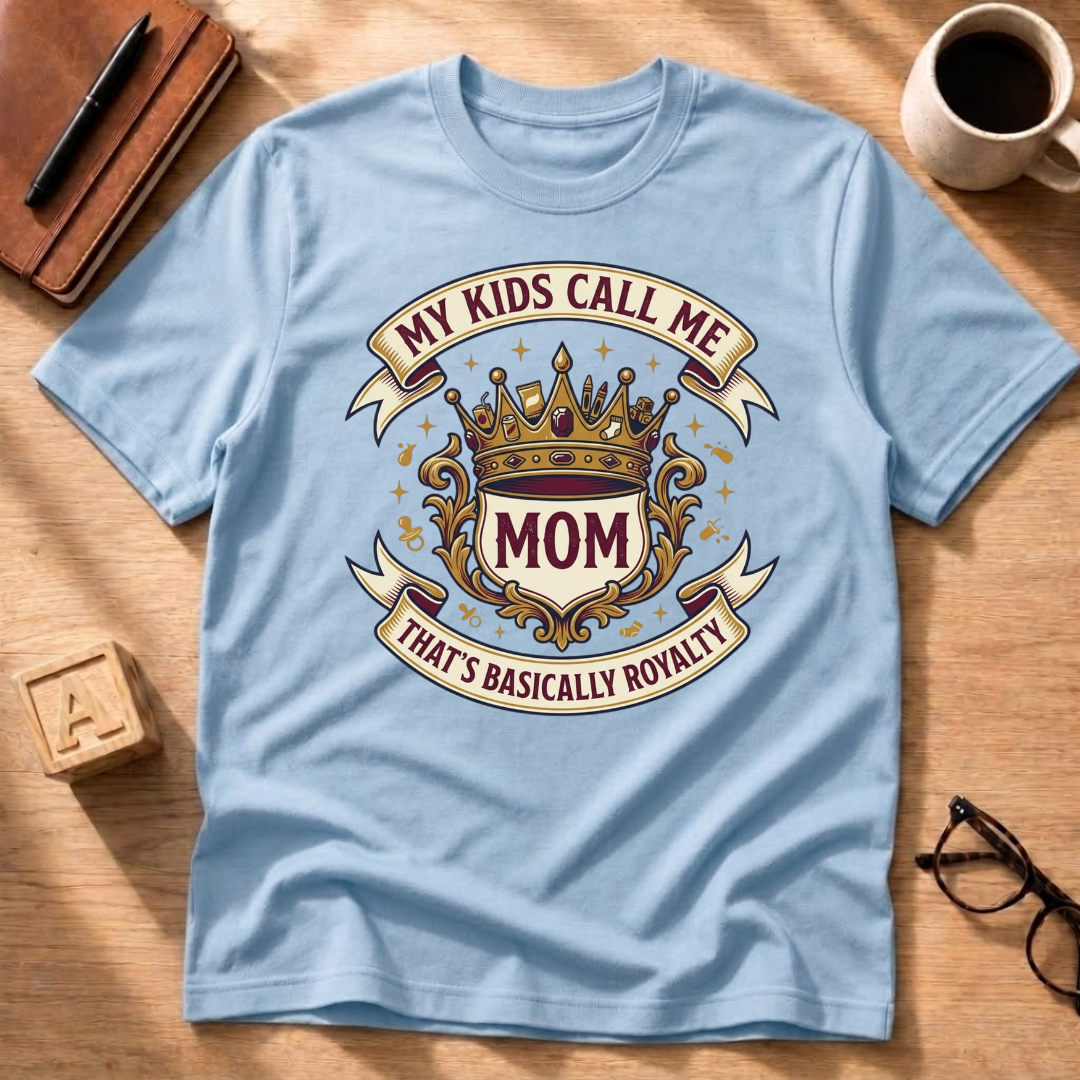 Mom Royalty T-Shirt