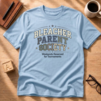Bleacher Parent Society T-Shirt