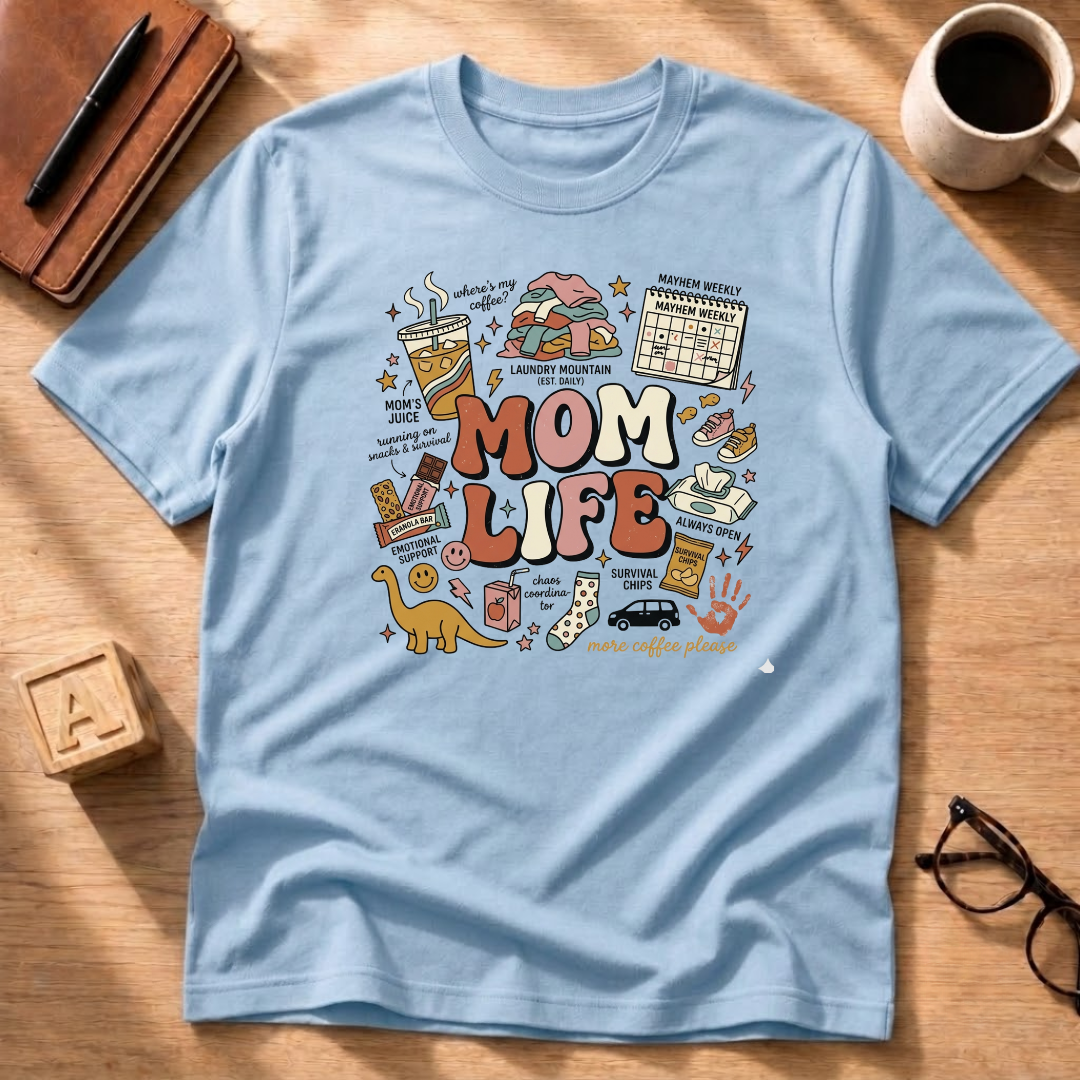 Mom Life T-Shirt