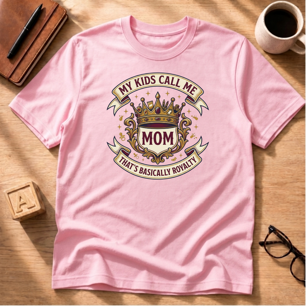 Mom Royalty T-Shirt