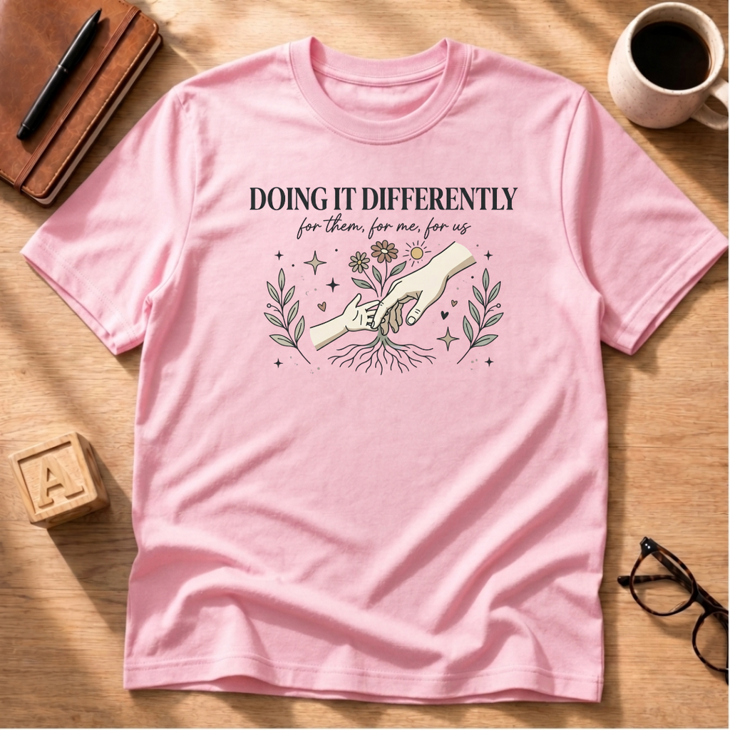 Doing It Differently T-Shirt