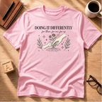 Doing It Differently T-Shirt