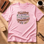 Presence Over Perfection #2 T-Shirt