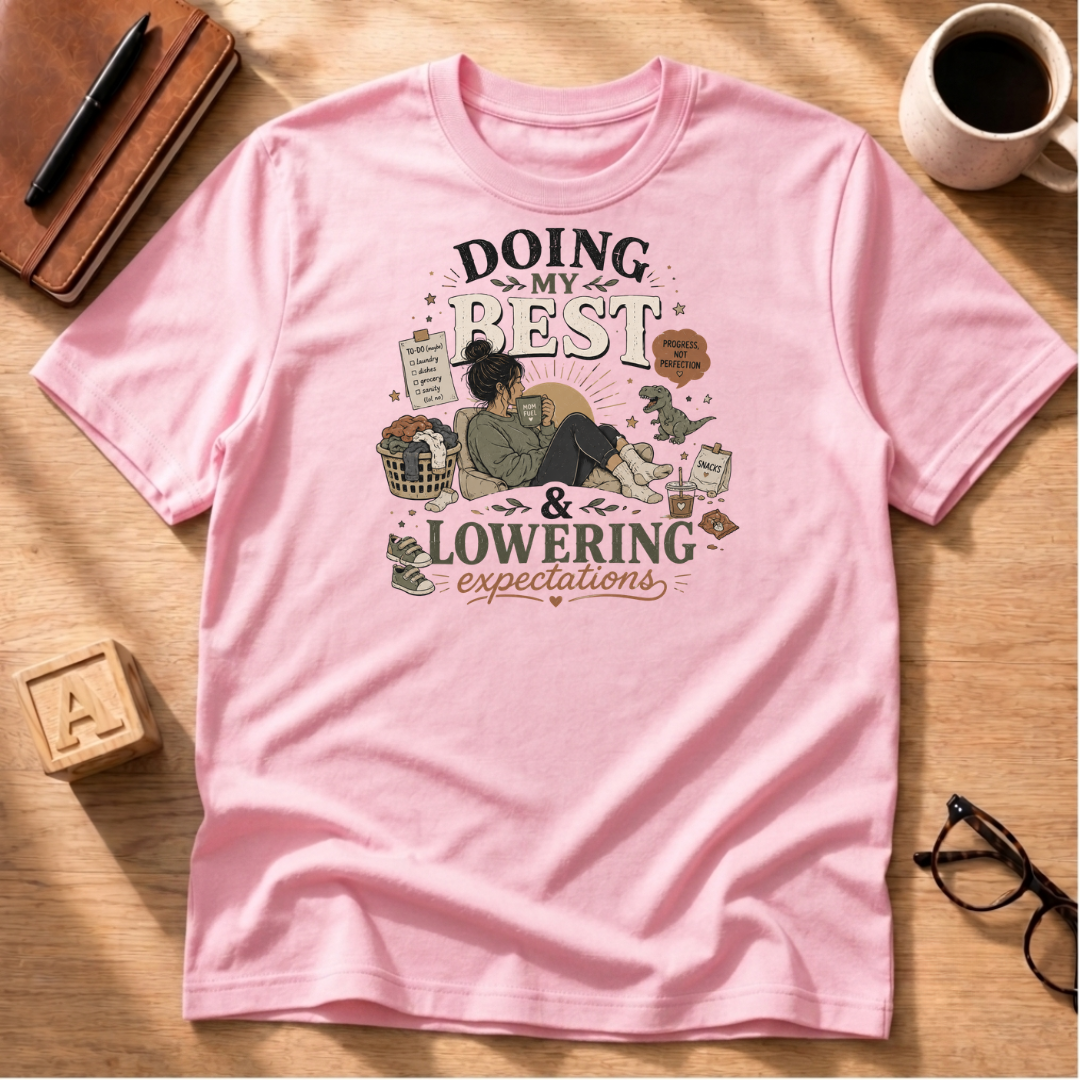 Doing My Best T-Shirt