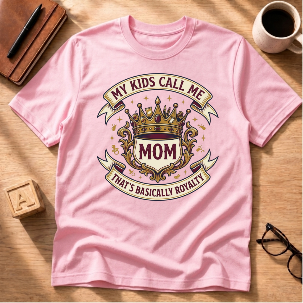 Mom Royalty T-Shirt
