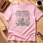 Figuring It Out Daily T-Shirt