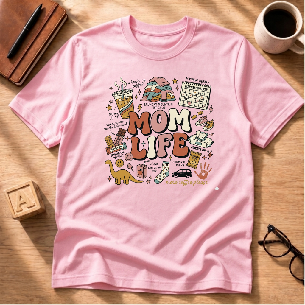 Mom Life T-Shirt