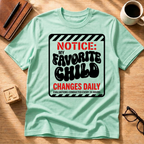 My Favorite Child T-Shirt