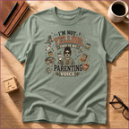 I'm Not Yelling T-Shirt