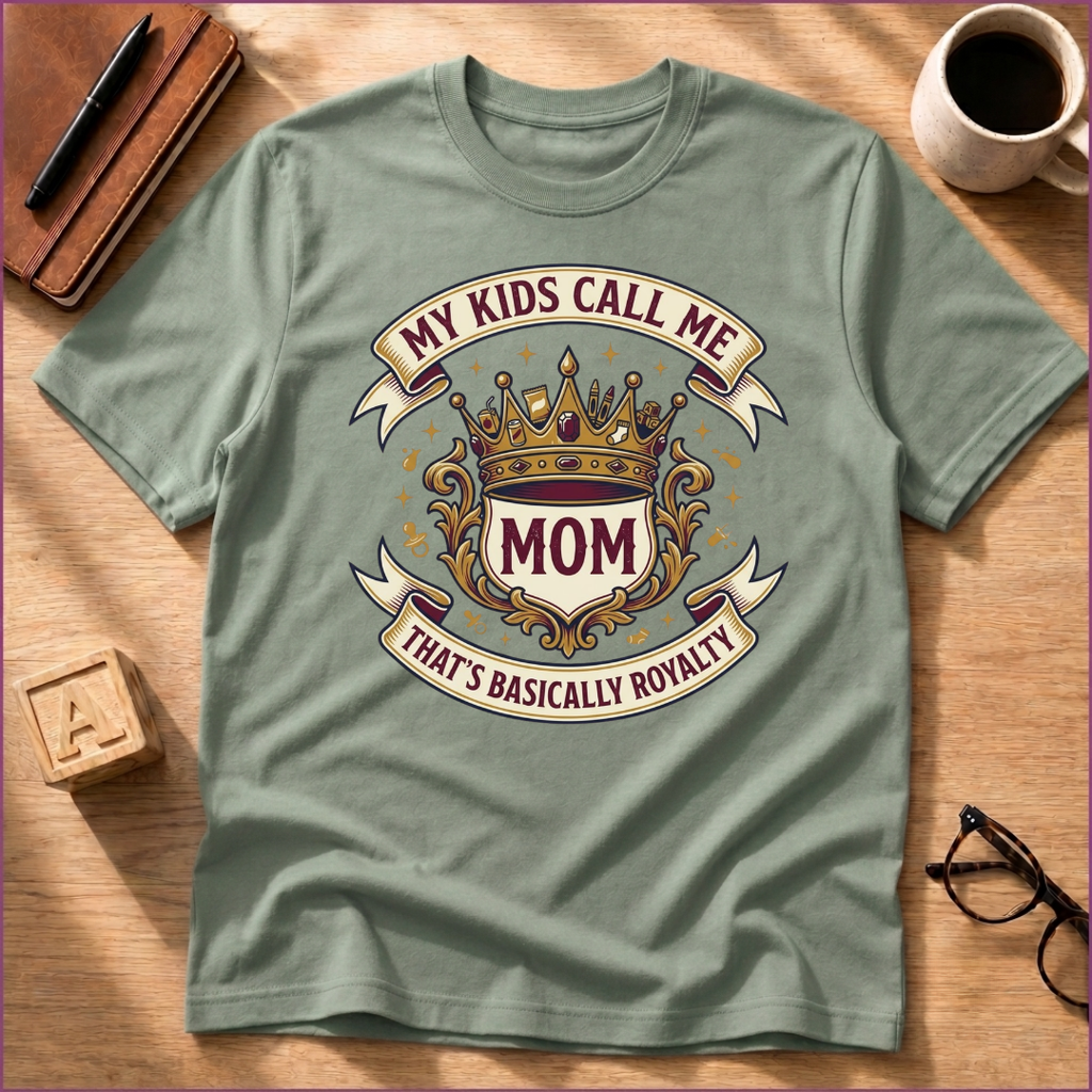 Mom Royalty T-Shirt