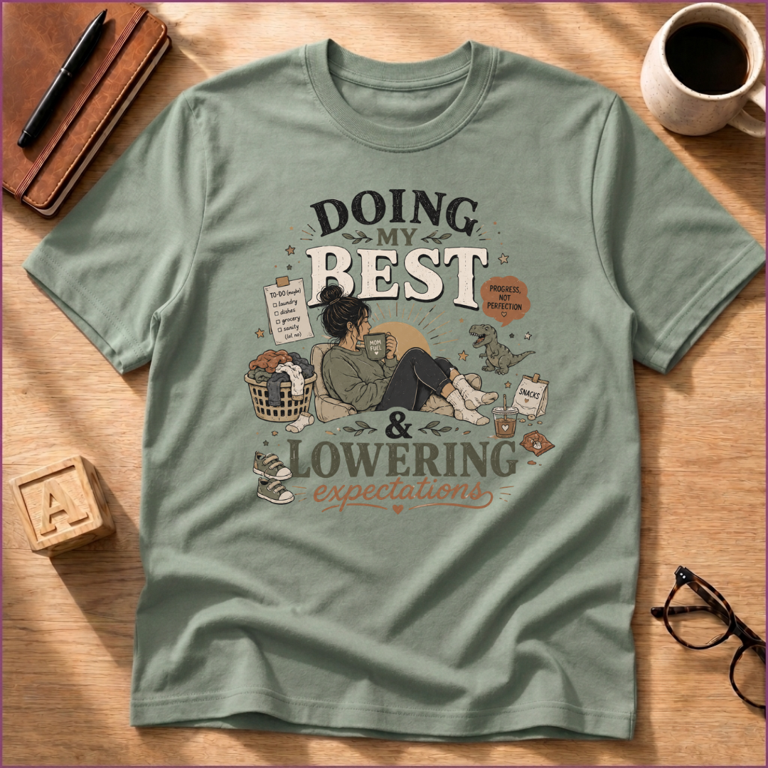 Doing My Best T-Shirt