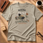Doing My Best T-Shirt