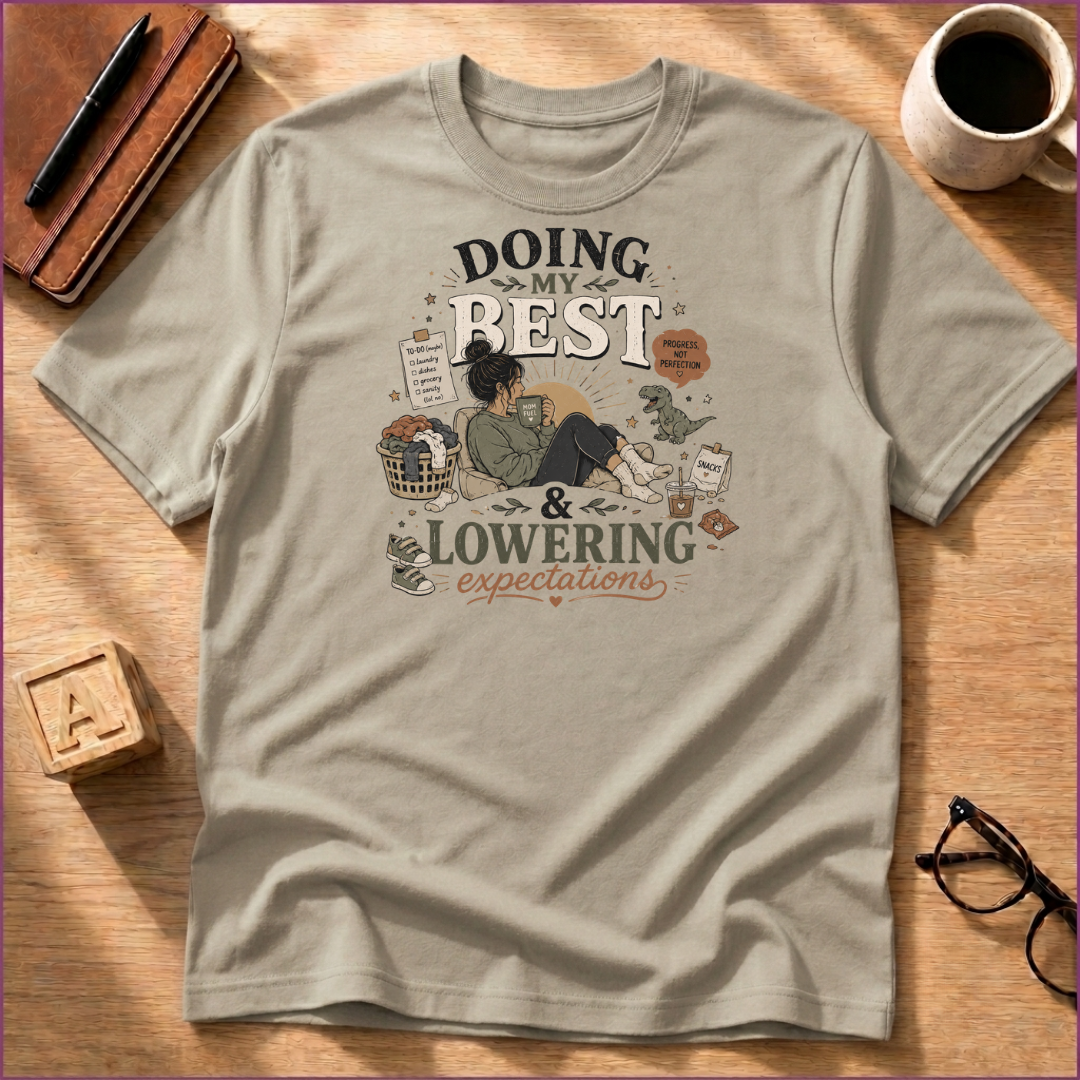 Doing My Best T-Shirt