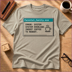 Parental Sanity T-Shirt