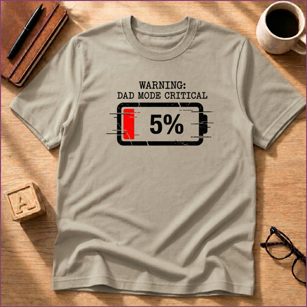 Dad Mode Critical T-Shirt