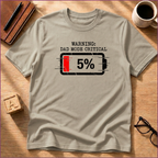 Dad Mode Critical T-Shirt